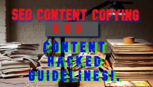 Guide what is SEO content writing and Content Hacked Guidelines