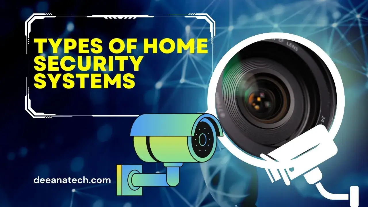 Types of Home Security Systems