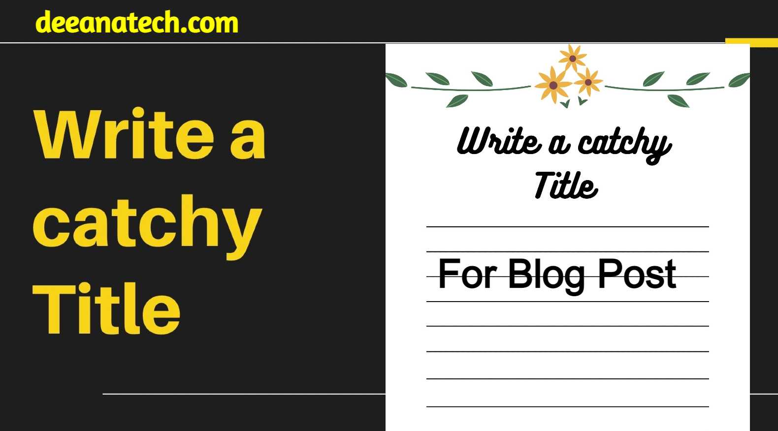 Write a catchy Title-8 Tips to Writing a Blog Post