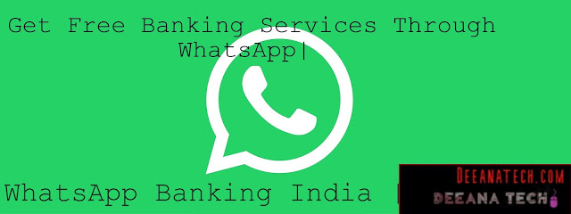 Get Free Banking Services Through WhatsApp, WhatsApp Banking India