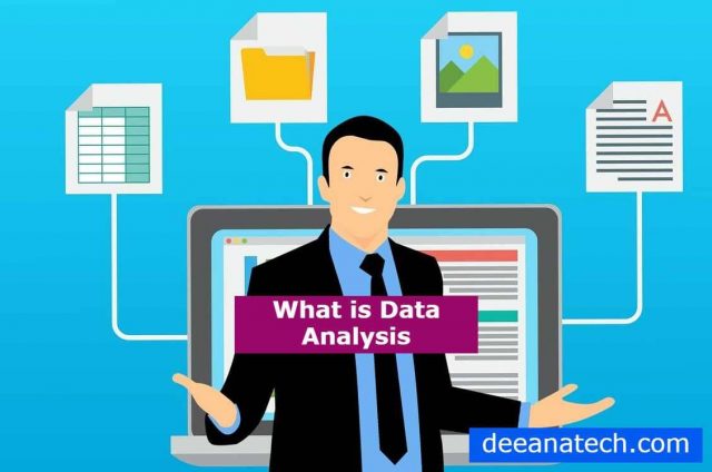 What is Data Analysis, Check Data Analysis courses, and Data Analyst Job | deeanate.com