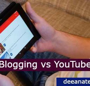 What is Blog | Blogging in hindi, Blogging vs YouTube 2019 | deeanatech.com