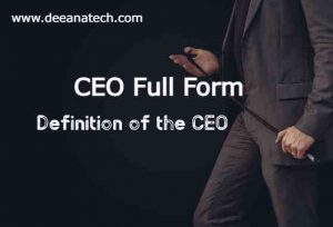 CEO Full Form_ What the CEO Full Form Means to You