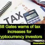 Bill Gates warns of tax increases for cryptocurrency investors
