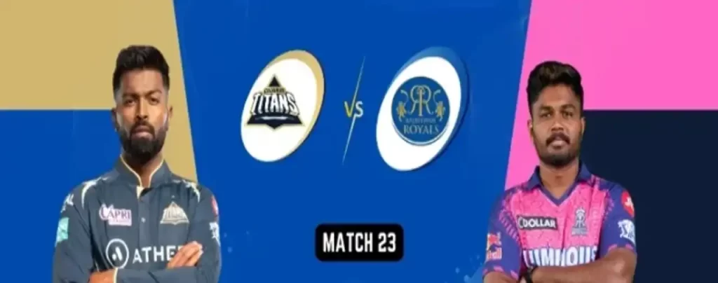 RR vs GT Match 23 TATA IPL 2023